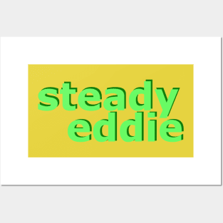 Steady Eddie No 2 Posters and Art